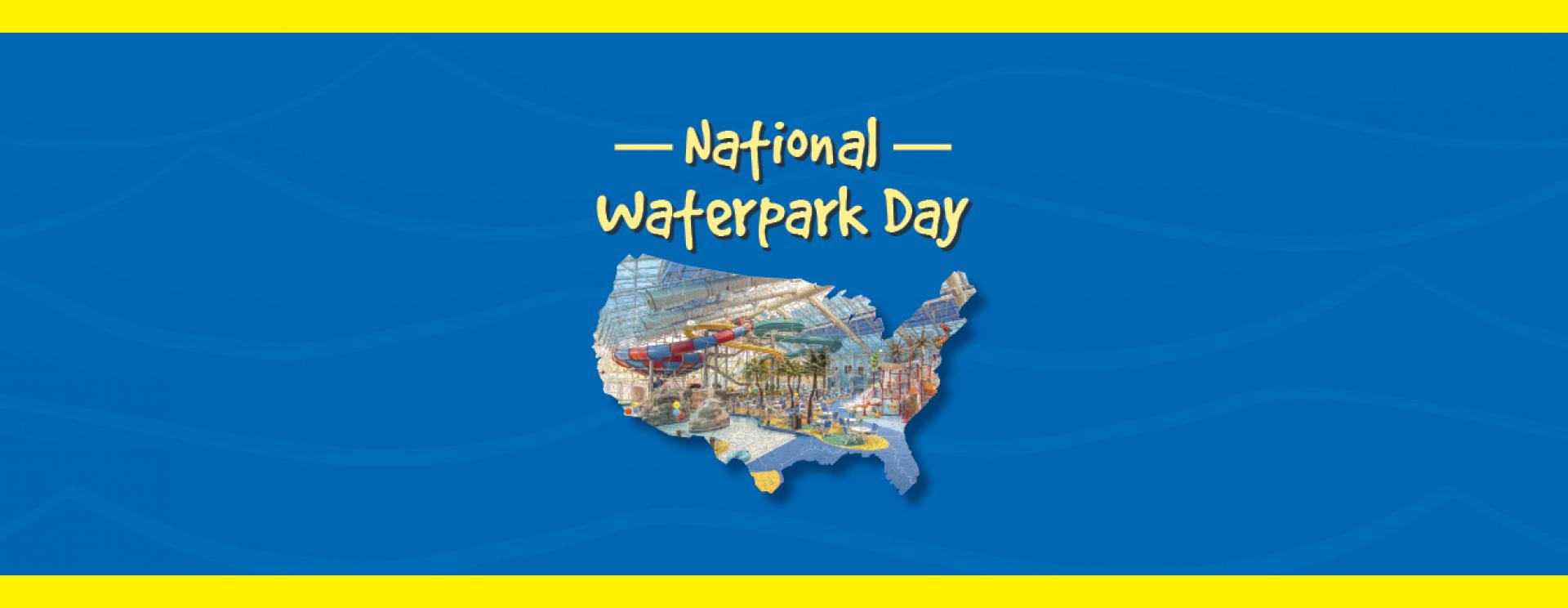 National Waterpark Day